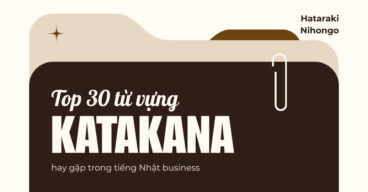 Top 30 từ Katakana hay gặp trong tiếng Nhật business