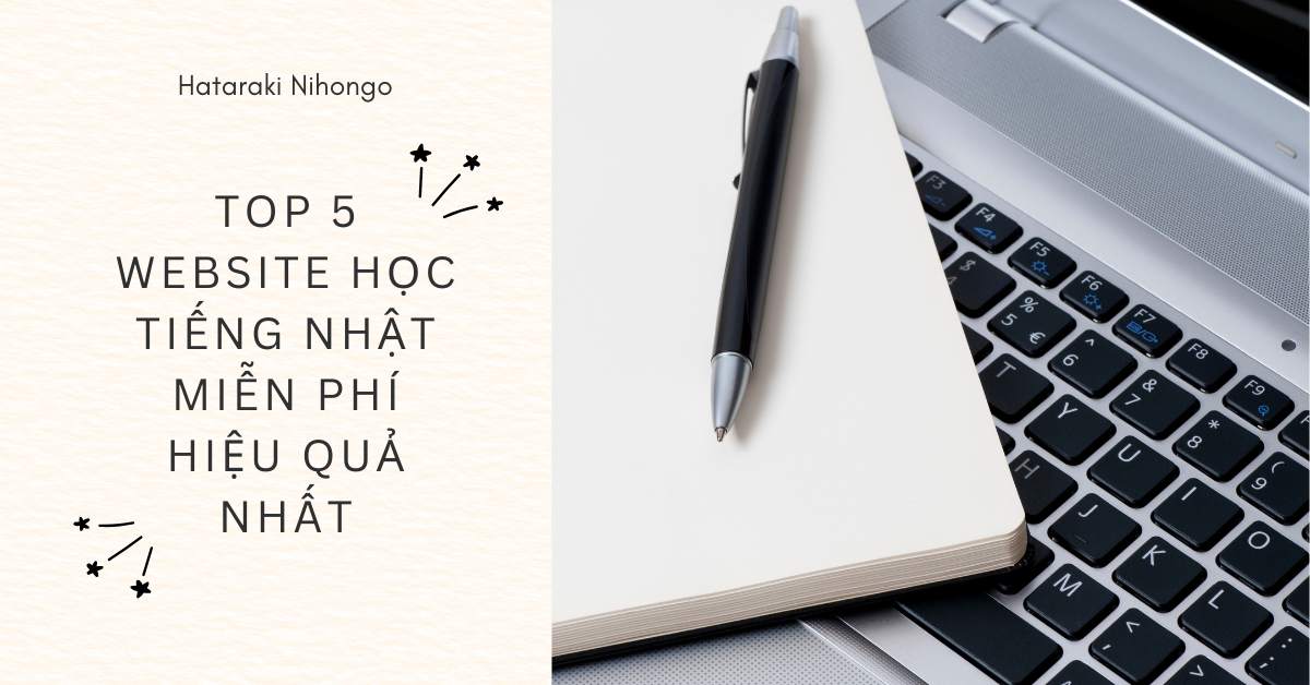 Top 5 Website học tiếng Nhật miễn phí hiệu quả nhất